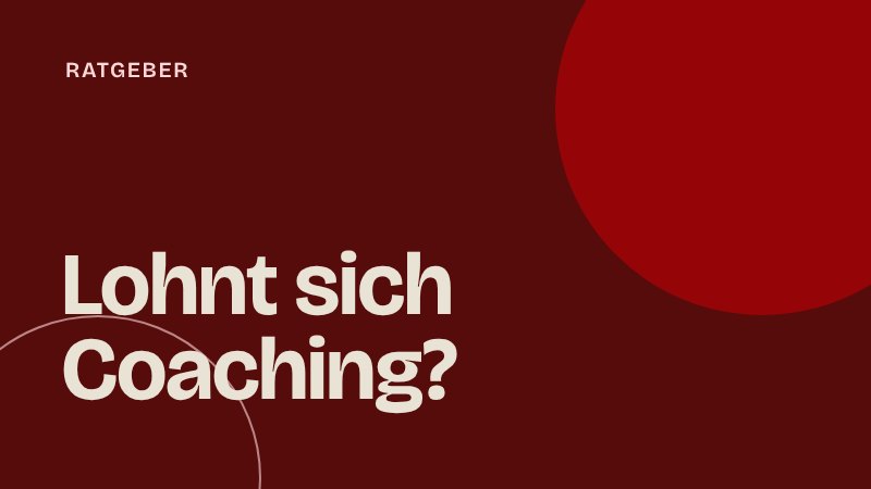 Startup Coaching für neue Führungskräfte: Wann es sich lohnt