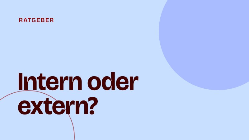 Die ersten Führungskräfte im Startup: Intern befördern oder extern einstellen?