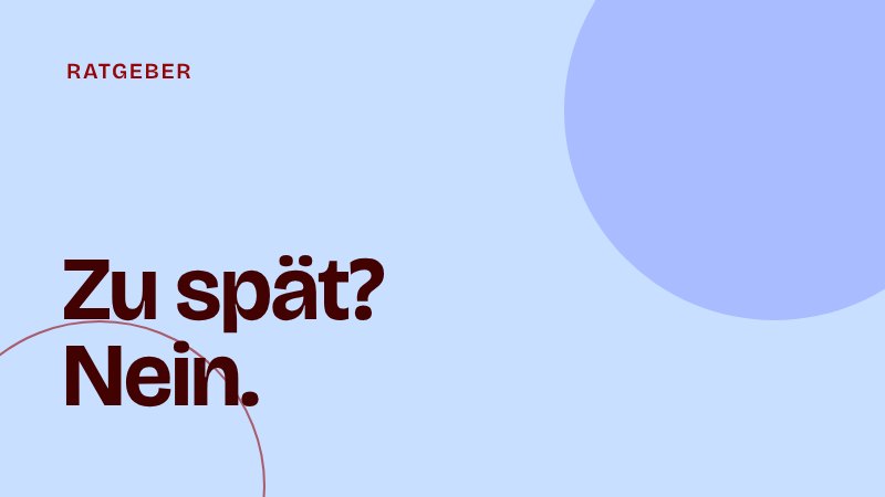 Karrierewechsel mit 35 als Frau im Startup: Ist es zu spät?